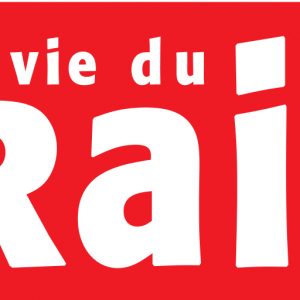 La Vie du Rail HEBDO - Sans Engagement - Cheminot actif - Abonnement