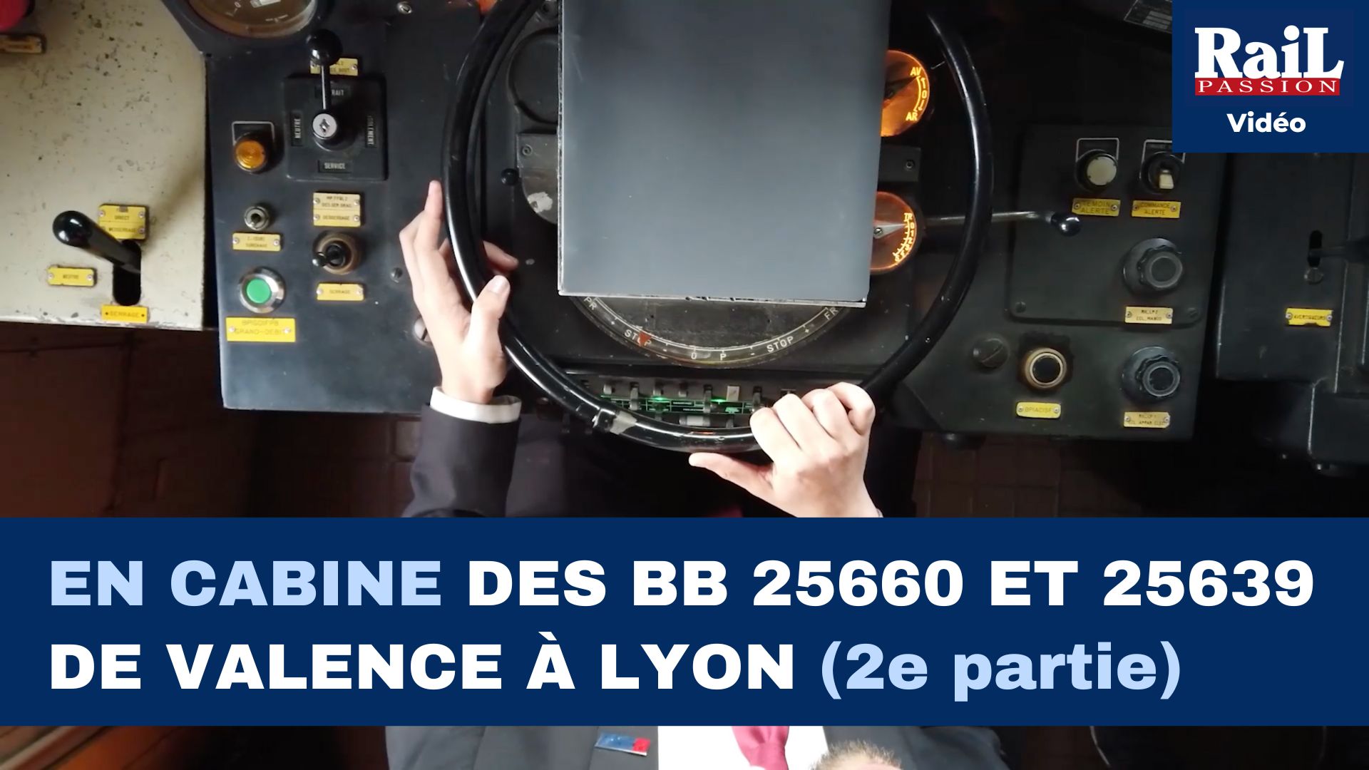 En cabine des BB 25660 et 25639 de Valence à Lyon (2de partie)