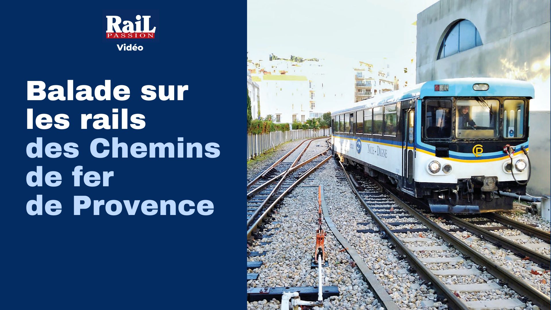 RP 336 : Balade sur les rails des Chemins de fer de Provence